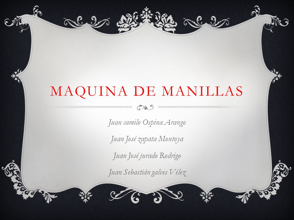 Maquina de manillas Juan camilo Ospina Arango Juan José zapata Montoya
