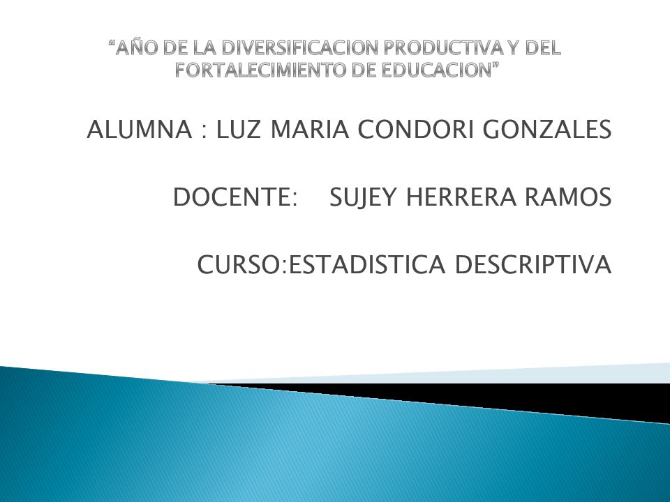 ALUMNA : LUZ MARIA CONDORI GONZALES DOCENTE: SUJEY HERRERA RAMOS
