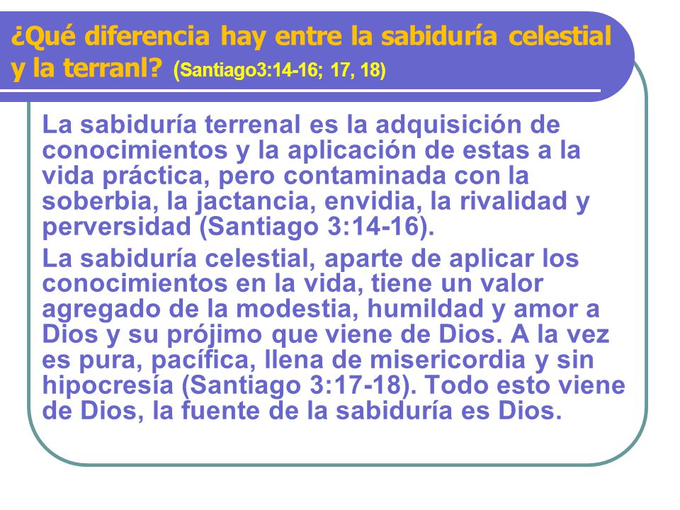 ¿Qué diferencia hay entre la sabiduría celestial y la terranl