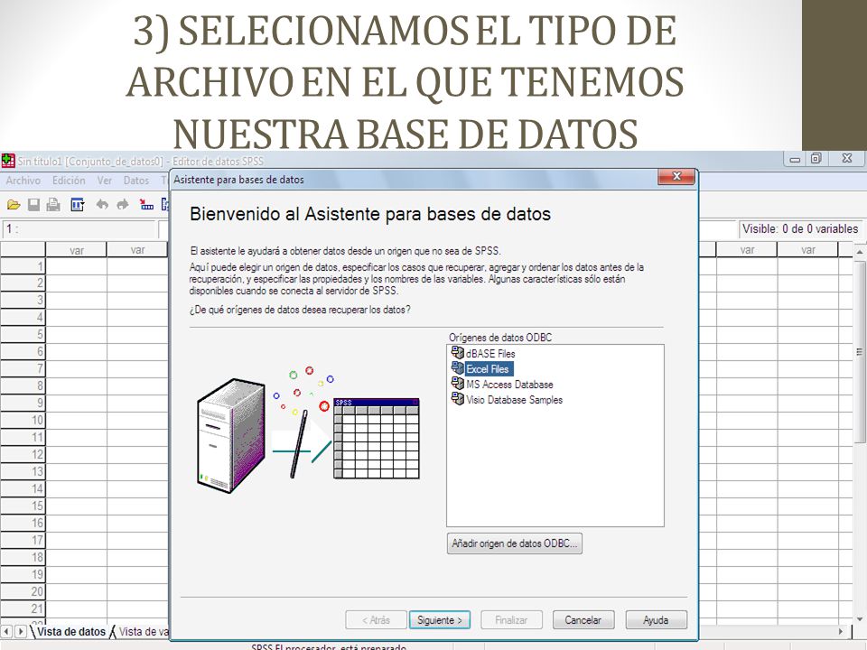 3) SELECIONAMOS EL TIPO DE ARCHIVO EN EL QUE TENEMOS NUESTRA BASE DE DATOS