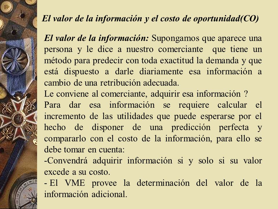 El valor de la información y el costo de oportunidad(CO)