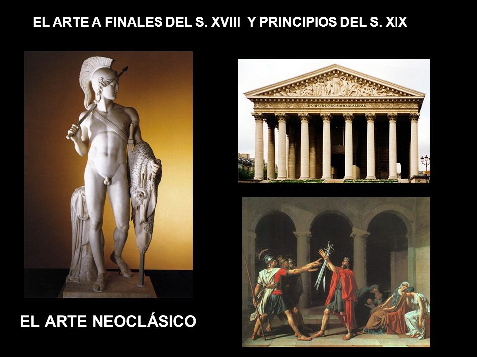 EL ARTE A FINALES DEL S. XVIII Y PRINCIPIOS DEL S. XIX