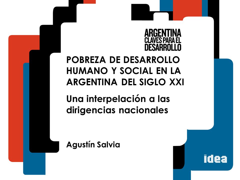 POBREZA DE DESARROLLO HUMANO Y SOCIAL EN LA ARGENTINA DEL SIGLO XXI