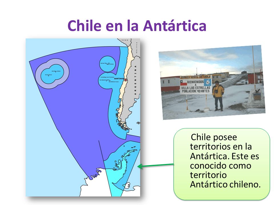 Chile en la Antártica Chile posee territorios en la Antártica.