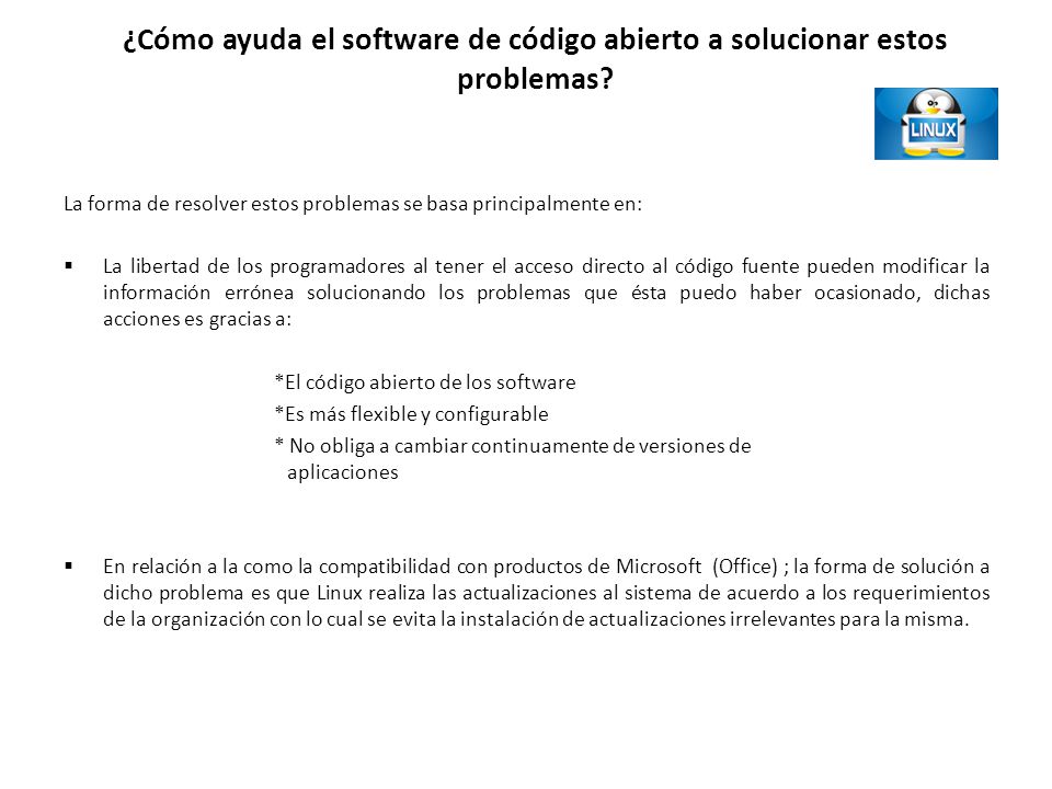 ¿Cómo ayuda el software de código abierto a solucionar estos problemas