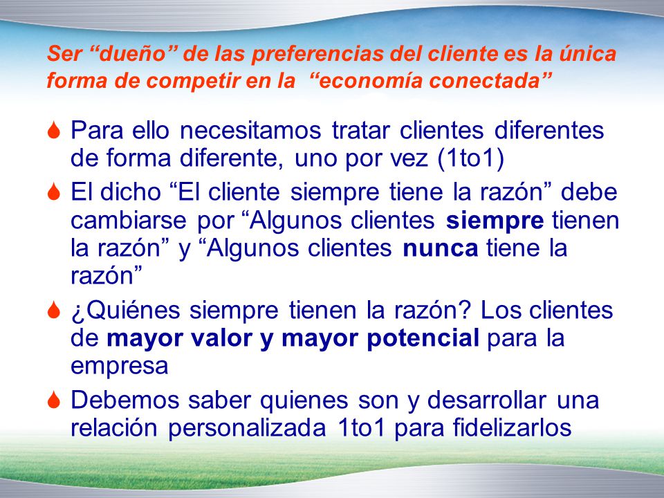 Ser dueño de las preferencias del cliente es la única forma de competir en la economía conectada