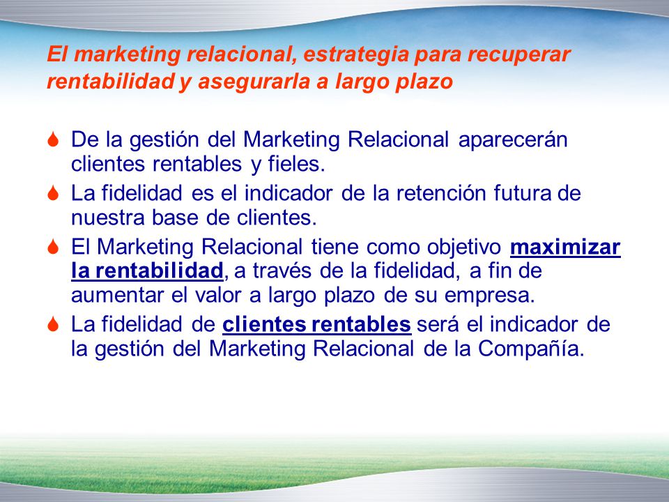 El marketing relacional, estrategia para recuperar rentabilidad y asegurarla a largo plazo