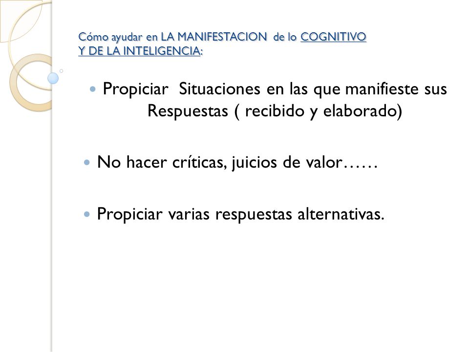 Cómo ayudar en LA MANIFESTACION de lo COGNITIVO Y DE LA INTELIGENCIA:
