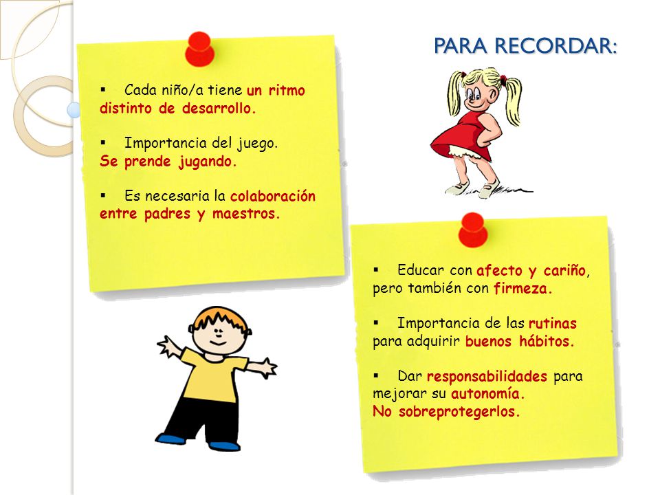PARA RECORDAR: Cada niño/a tiene un ritmo distinto de desarrollo.