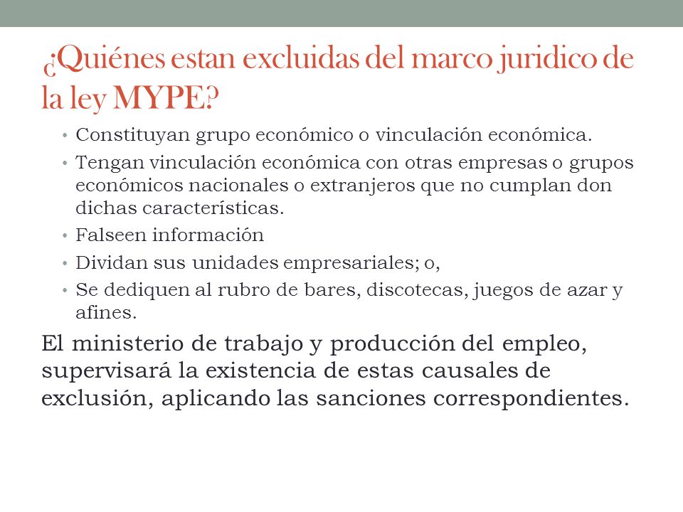 ¿Quiénes estan excluidas del marco juridico de la ley MYPE