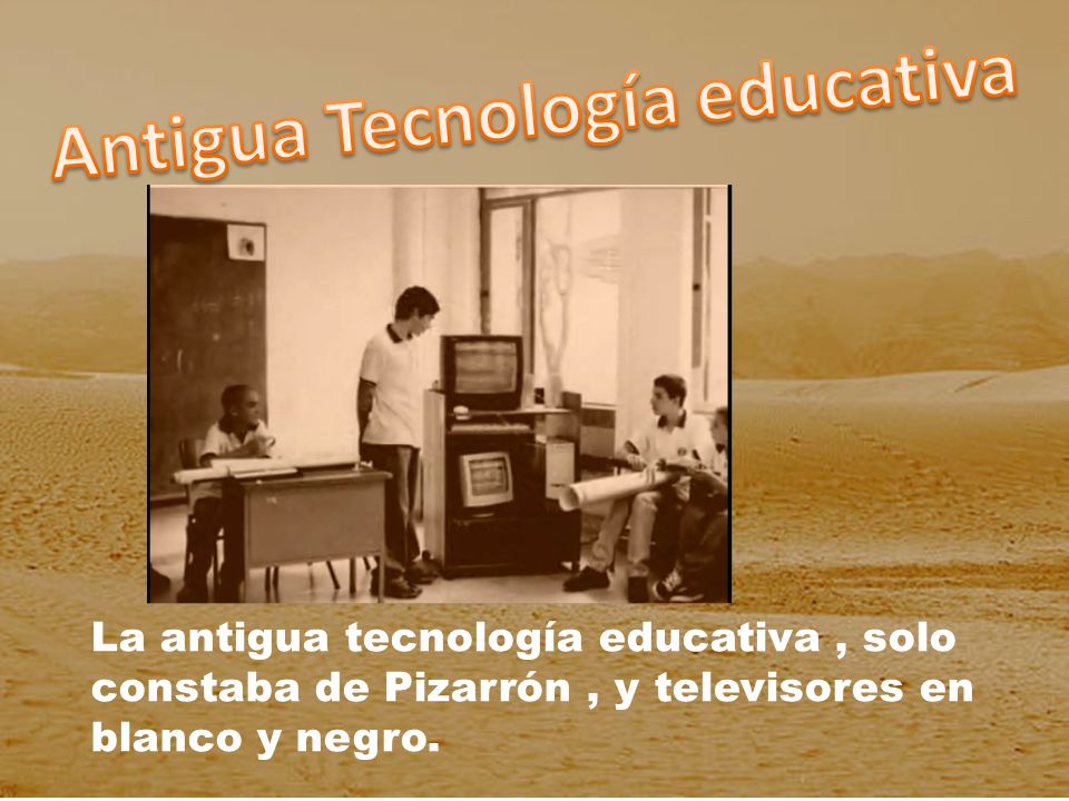 Antigua Tecnología educativa