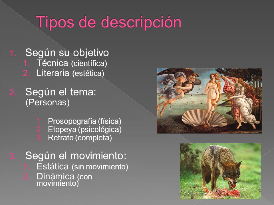 Tipos de descripción Según su objetivo Según el tema: