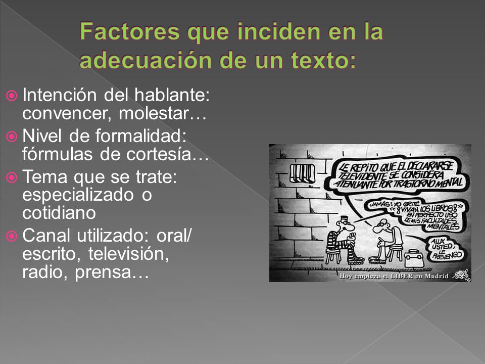 Factores que inciden en la adecuación de un texto: