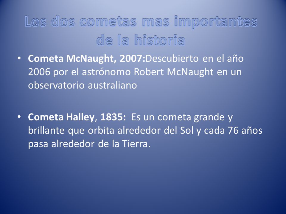 Los dos cometas mas importantes de la historia
