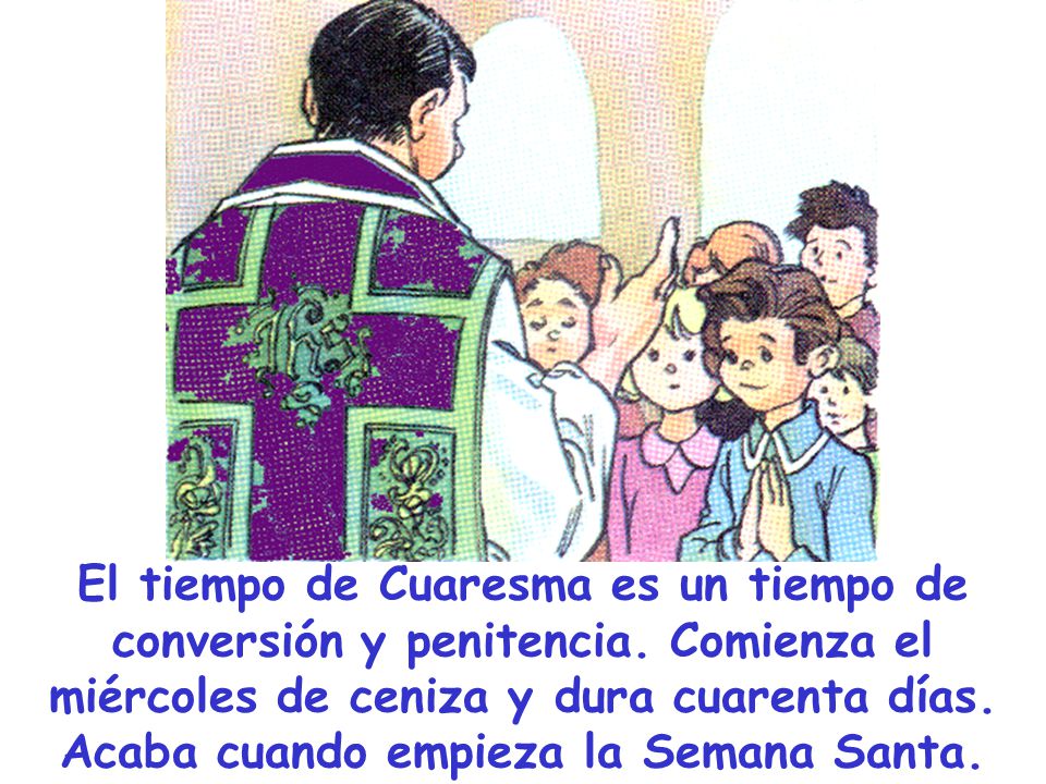 El tiempo de Cuaresma es un tiempo de conversión y penitencia