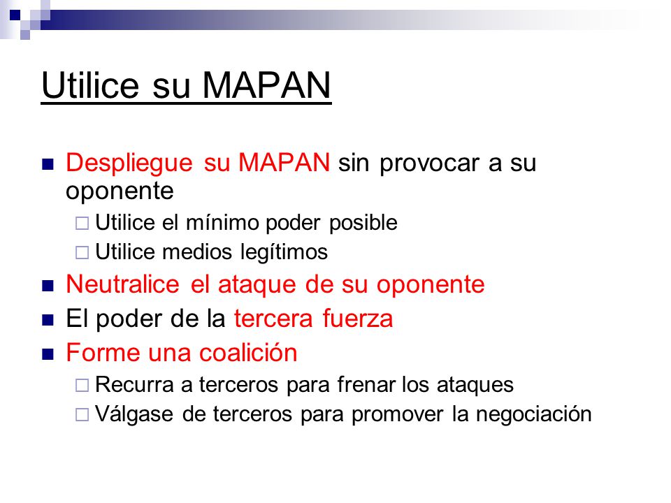 Utilice su MAPAN Despliegue su MAPAN sin provocar a su oponente
