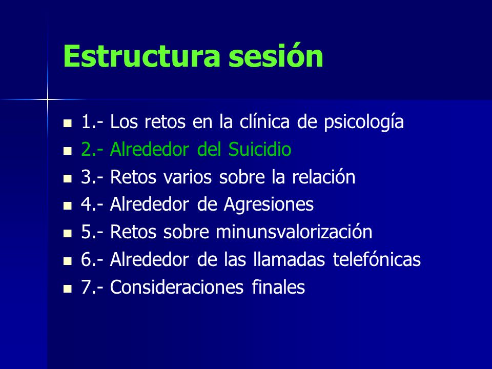 Estructura sesión 1.- Los retos en la clínica de psicología