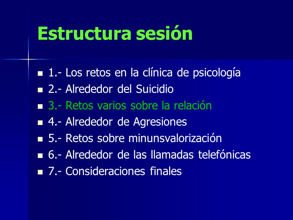 Estructura sesión 1.- Los retos en la clínica de psicología