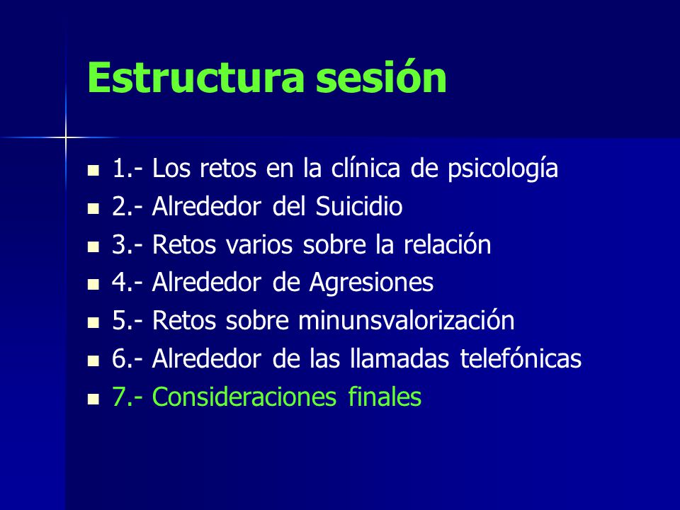 Estructura sesión 1.- Los retos en la clínica de psicología