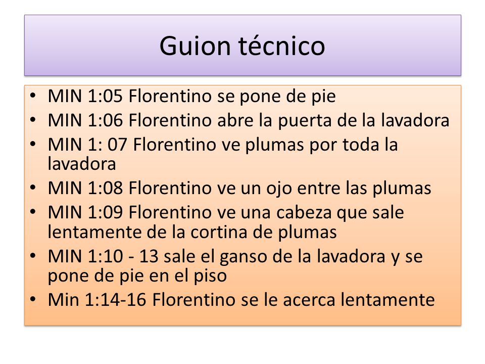Guion técnico MIN 1:05 Florentino se pone de pie