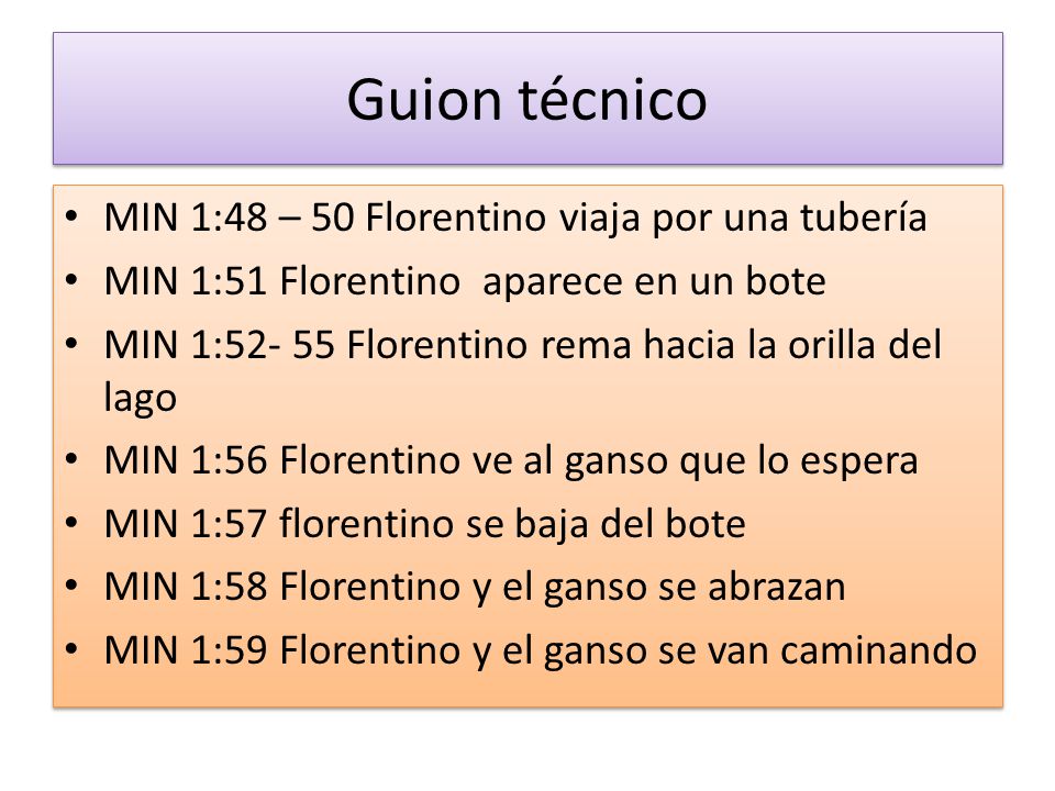 Guion técnico MIN 1:48 – 50 Florentino viaja por una tubería