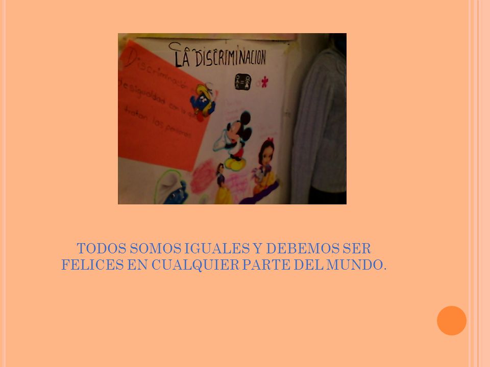 TODOS SOMOS IGUALES Y DEBEMOS SER FELICES EN CUALQUIER PARTE DEL MUNDO.