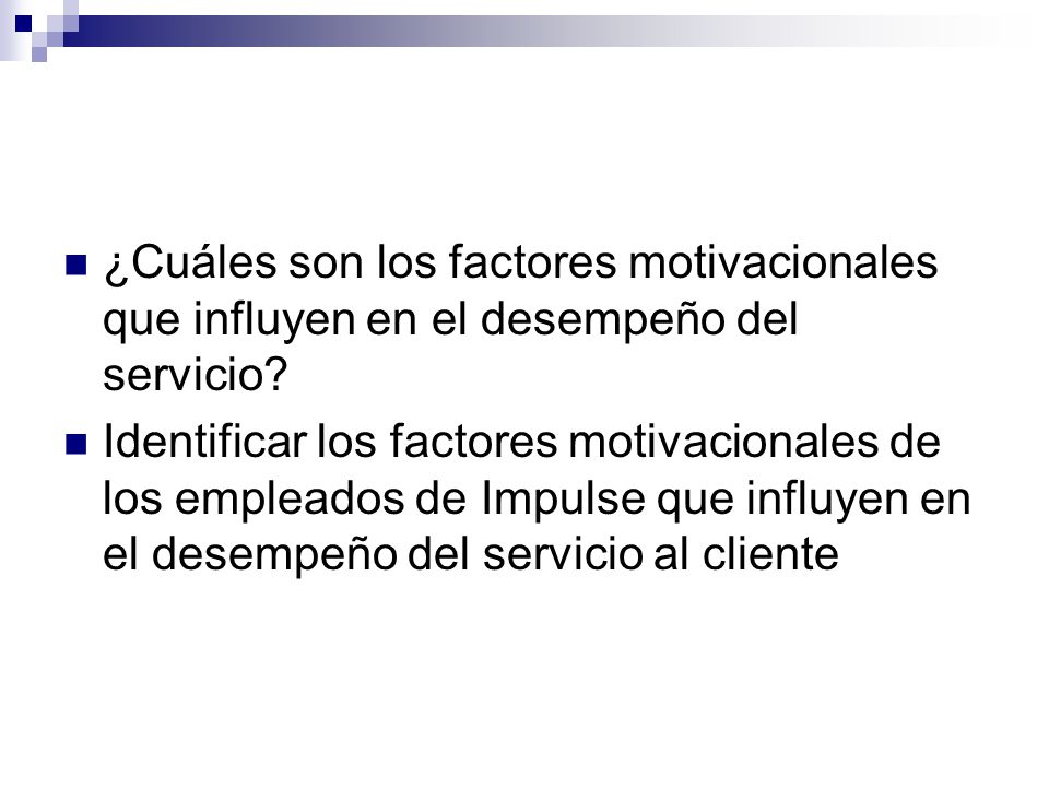 ¿Cuáles son los factores motivacionales que influyen en el desempeño del servicio