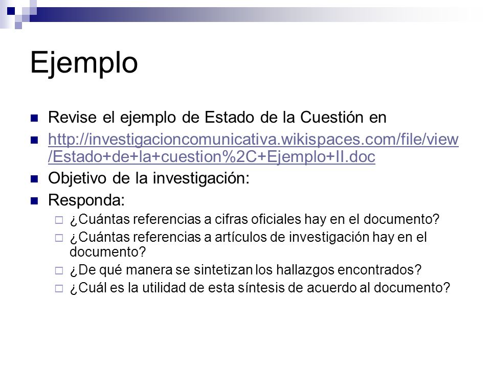 Ejemplo Revise el ejemplo de Estado de la Cuestión en