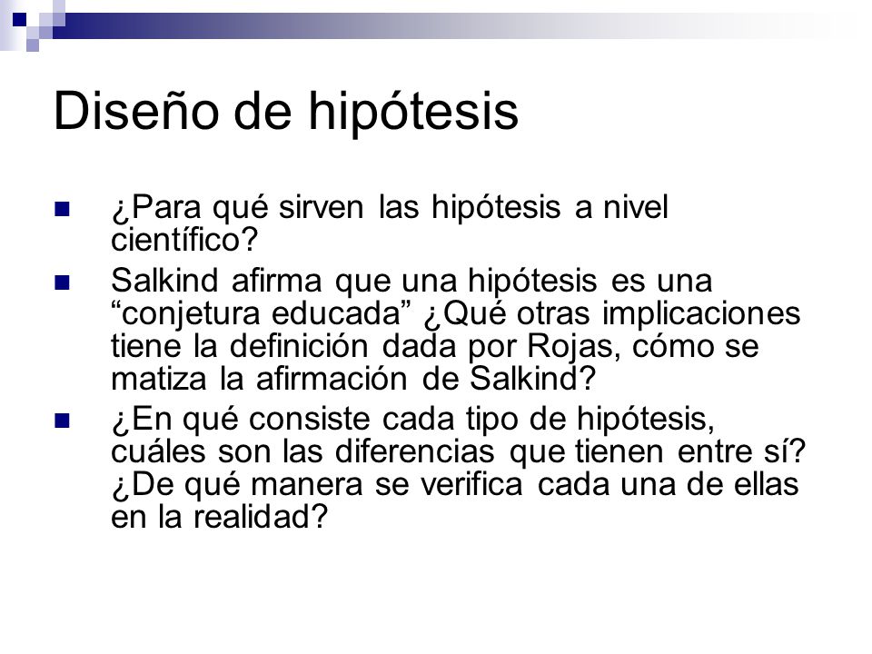 Diseño de hipótesis ¿Para qué sirven las hipótesis a nivel científico