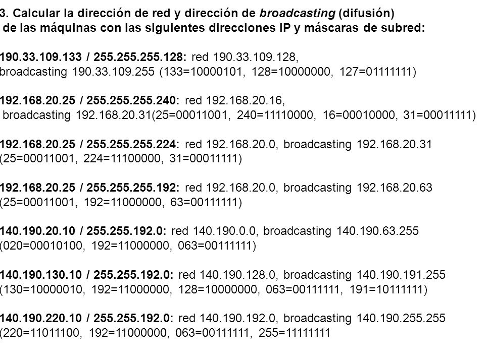 3. Calcular la dirección de red y dirección de broadcasting (difusión)
