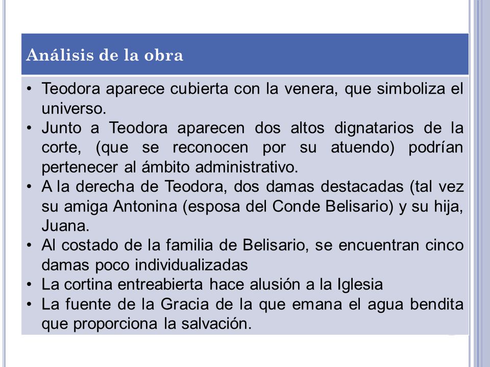 Análisis de la obra Teodora aparece cubierta con la venera, que simboliza el universo.