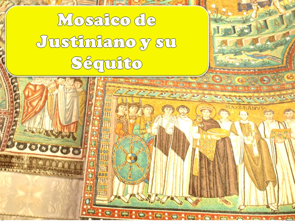 Mosaico de Justiniano y su Séquito