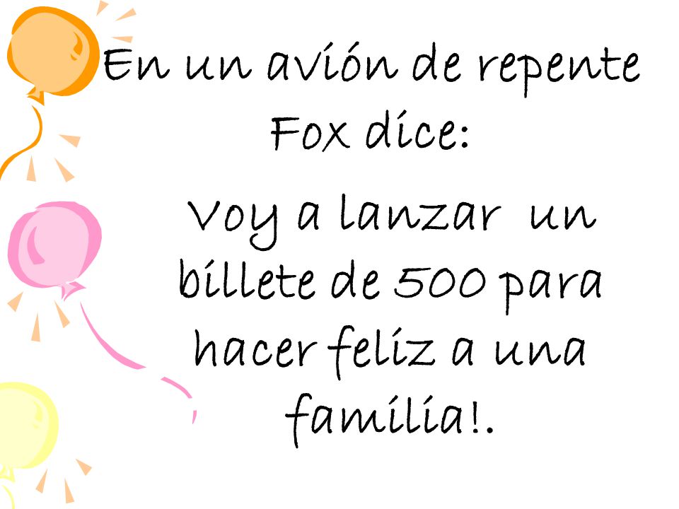 En un avión de repente Fox dice: