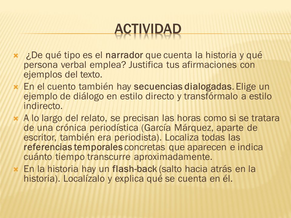 actividad ¿De qué tipo es el narrador que cuenta la historia y qué persona verbal emplea Justifica tus afirmaciones con ejemplos del texto.
