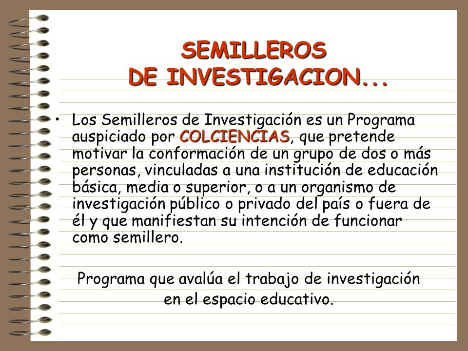 SEMILLEROS DE INVESTIGACION...