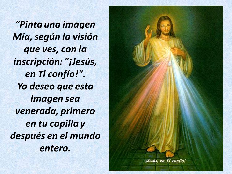Pinta una imagen Mía, según la visión que ves, con la inscripción: ¡Jesús, en Ti confío! .