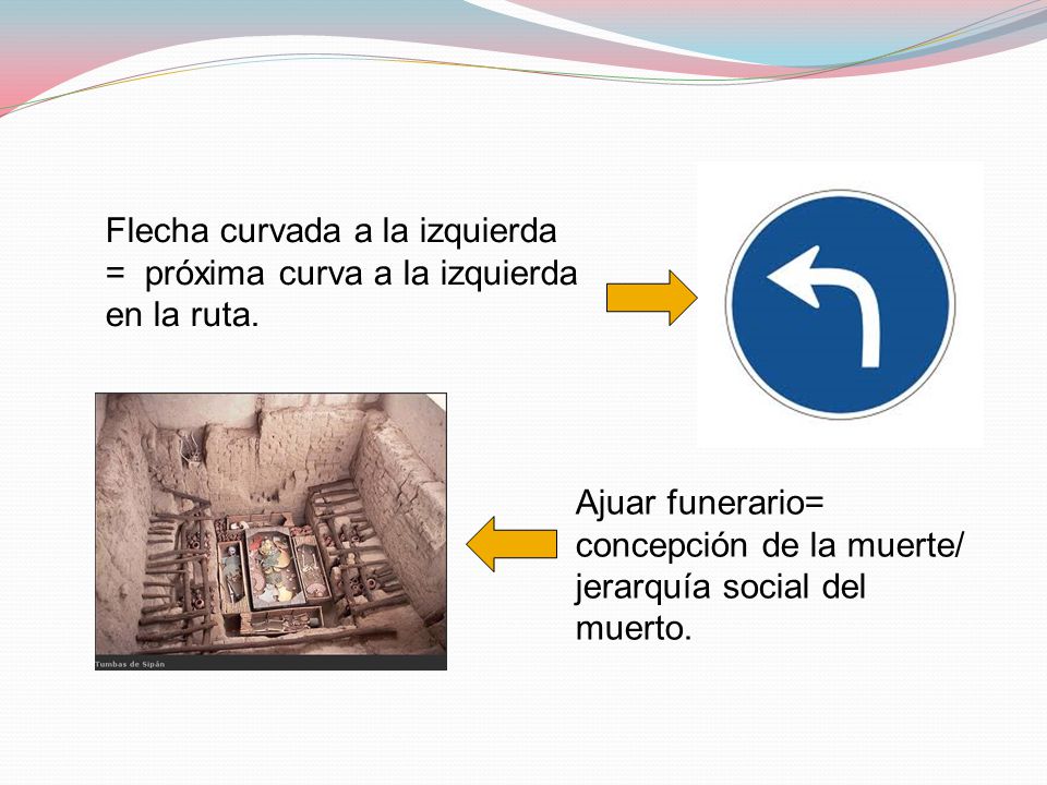 Flecha curvada a la izquierda = próxima curva a la izquierda en la ruta.