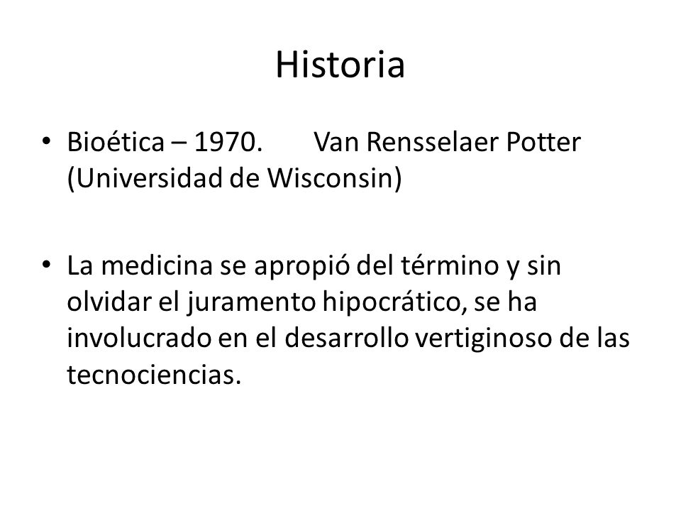 Historia Bioética – Van Rensselaer Potter (Universidad de Wisconsin)