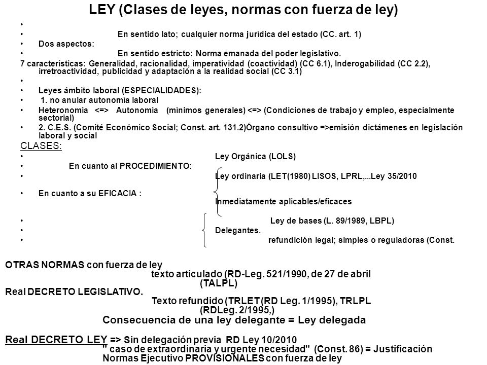 LEY (Clases de leyes, normas con fuerza de ley)