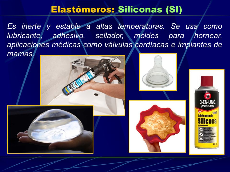 Elastómeros: Siliconas (SI)