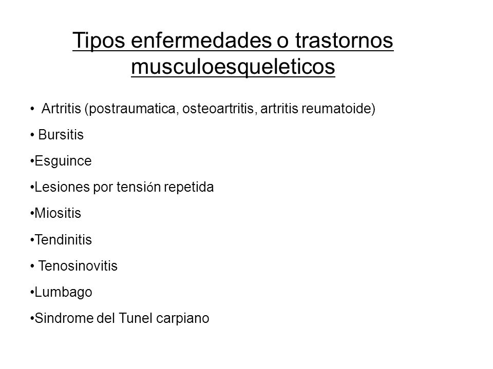 Tipos enfermedades o trastornos musculoesqueleticos