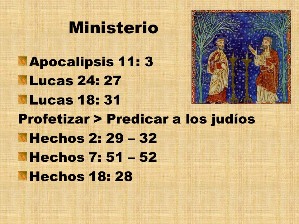 Ministerio Apocalipsis 11: 3 Lucas 24: 27 Lucas 18: 31