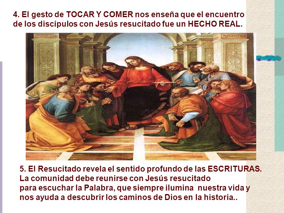 4. El gesto de TOCAR Y COMER nos enseña que el encuentro