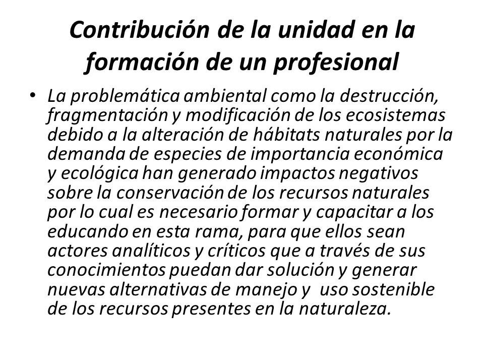 Contribución de la unidad en la formación de un profesional