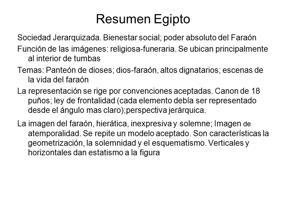 Resumen Egipto Sociedad Jerarquizada. Bienestar social; poder absoluto del Faraón.