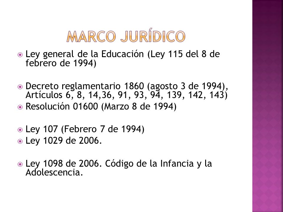 MARCO JURÍDICO Ley general de la Educación (Ley 115 del 8 de febrero de 1994)