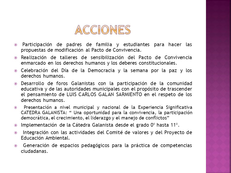 ACCIONES Participación de padres de familia y estudiantes para hacer las propuestas de modificación al Pacto de Convivencia.