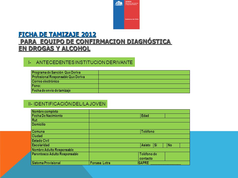 FICHA DE TAMIZAJE 2012 PARA EQUIPO DE CONFIRMACION DIAGNÓSTICA EN DROGAS Y ALCOHOL