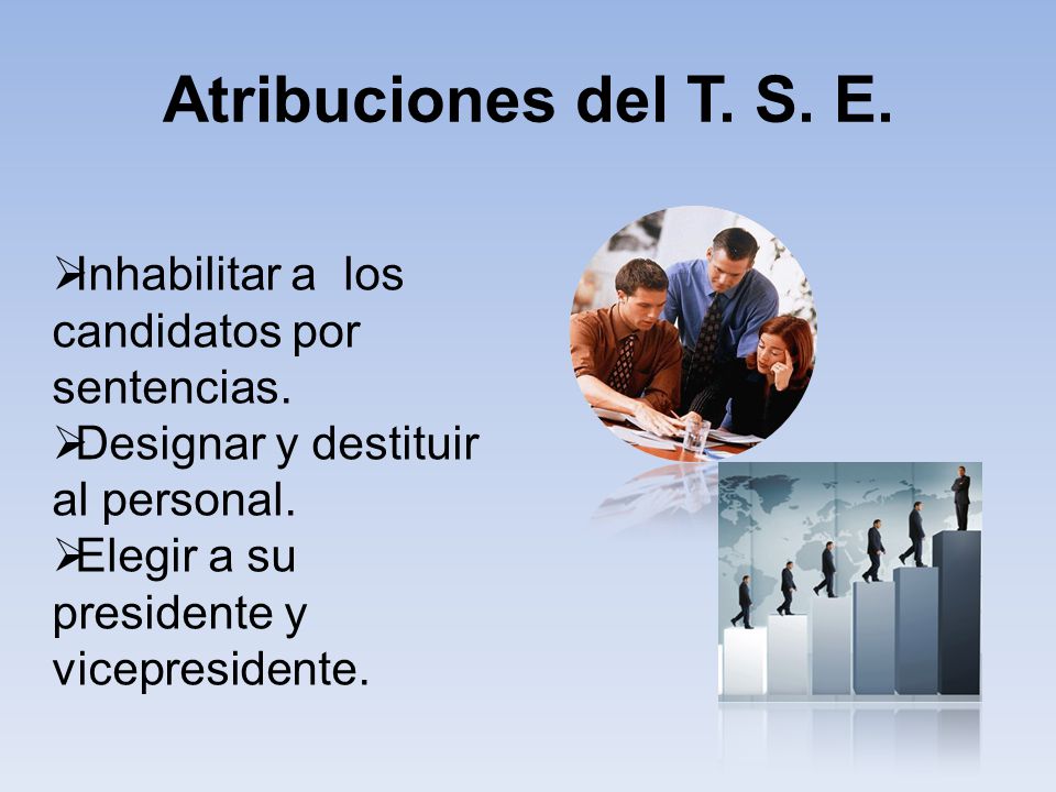 Atribuciones del T. S. E. Inhabilitar a los candidatos por sentencias.