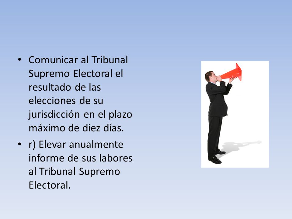 Comunicar al Tribunal Supremo Electoral el resultado de las elecciones de su jurisdicción en el plazo máximo de diez días.